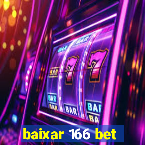 baixar 166 bet